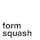 Formsquash